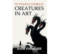 Fictitious And Symbolic Creatures In Art