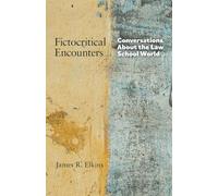 Fictocritical Encounters: Conversations About the Law School World