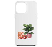 Ficus Plant Pun What The Ficus Going on Design Coque pour iPhone 13 Pro Max