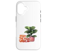 Ficus Plant Pun What The Ficus Going on Design Coque pour iPhone 16