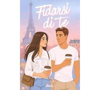FIDARSI DI TE - TRA SOGNI E SCELTE