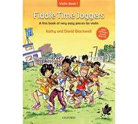 Fiddle Time Joggers + CD: A First Book of Very Easy Pieces for Violin 2nd Revised edition by Blackwell, Kathy, Blackwell, David (2013) Sheet music