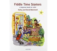 Fiddle Time Starters CD: A beginner book for violin by Kathy Blackwell David Blackwell(2012-07-30)