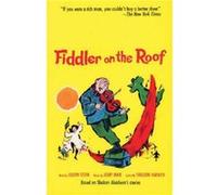 Fiddler on the Roof by Joseph Stein Sholem Aleichem, Jerry Bock, Joseph Stein, Sheldon Harnick (Auteur)