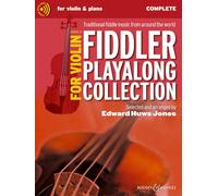 Fiddler Playalong Collection for Violin Book 1: Traditional fiddle music from around the world. Vol. 1. violin (2 violins) and piano, guitar ad libitum.