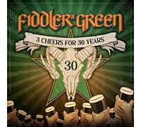 Fiddler's Green - 3 Cheers for 30 Years!