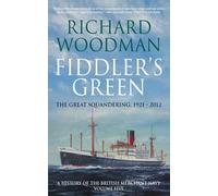 Fiddler's Green: The Great Squandering 1921 - 2012