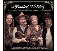 Fiddler's Holiday with Jay Ungar & Molly Mason's Family Band