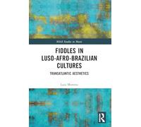 Fiddles in Luso-Afro-Brazilian Cultures: Transatlantic Aesthetics