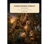 Fiddlewood Forest: Four Stories from Somewhere in Wonderwhere