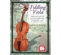 Fiddling for Viola: Traditional Irish and American Fiddle Tunes Arranged for Viola