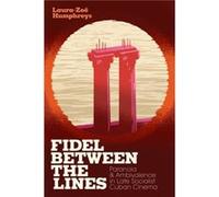 Fidel between the Lines by LauraZoe Humphreys LauraZoe Humphreys (Auteur)