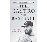 Fidel Castro And Baseball
