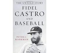 Fidel Castro and Baseball - [Version Originale] Inconnu (Auteur)