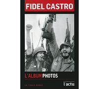 Fidel Castro : l'album photo