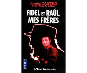 FIDEL ET RAUL MES FRERES