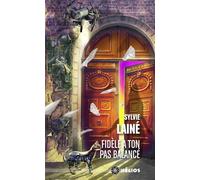 Fidèle à ton pas balancé - Sylvie Lainé - Actusf - Poche - Roman