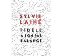 Fidèle à ton pas balancé - Sylvie Lainé - Actusf - relié - Roman