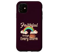Fidèle à Travers Chaque tempête Arc-en-Ciel Mignon et Arche Coque pour iPhone 11