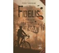 Fidelis Tome 1 - Prélude À L'orage