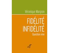 Fidélité-infidélité - Question vive