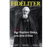 FIDELITER n° 263 (Sept-oct 2021) Mgr Vladimir Ghika, une âme d'élite Septembre-octobre 2021 - Collectif - Clovis - broché - Revue