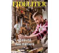 Fideliter n° 280 - La beauté des métiers - Collectif - Clovis - broché - Revue