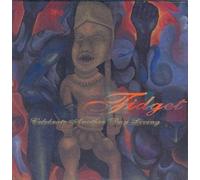 Fidget - Celebrate Another Day Living [Import]