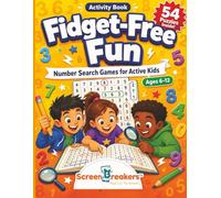 Fidget-Free Fun: Number Search Games for Active Kids: 54 Screen-Free Puzzles That Build Focus, Math Skills, and Confidence | Ages 6-12 | Large Print Activity Book