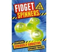 Fidget Spinners by Macmillan Childrens Books Paperback Book Macmillan Children,s Books, (Auteur)