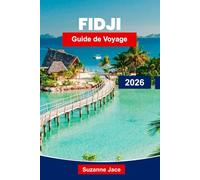 Fidji Guide de voyage 2026: Découvrez les îles tropicales, les récifs coralliens et l'hospitalité chaleureuse des Fidji
