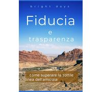 Fiducia E Trasparenza: Come Superare La Sottile Linea Dell'amicizia