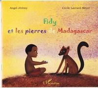 Fidy et les pierres de Madagascar À partir de 6 ans - Cécile Lavrard-Meyer - L'harmattan - broché - Album jeunesse dès 3 ans