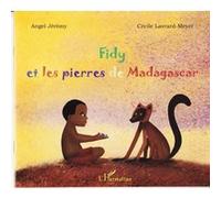 Fidy et les Pierres de Madagascar
