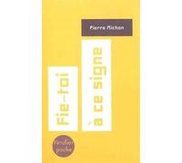 Fie-toi à ce signe - Pierre Michon - Verdier - Poche - Roman