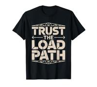 Fie Toi Au Cheminement des Charges Ingenieur Structure T-Shirt