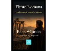 Fiebre Romana: Una historia de cortesía y traición