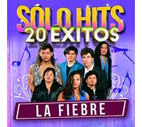 Fiebre - Solo Hits 20 Exitos