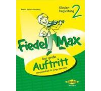Fiedel-Max - Der Große Auftritt 2