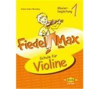 Fiedel Max - Klavierbegleitung zur Schule 1 Holzer-Rhomberg, Andrea (Auteur)