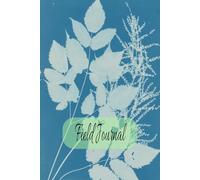 Field Book: Floral Cyanotype Field Notebook