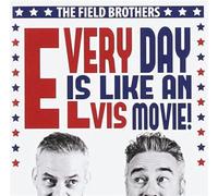 Field Brothers - Every Day is Like an Elvis [Import]
