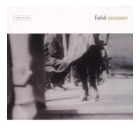 Field - Cocoon