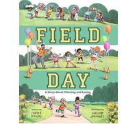 Field Day A Story About Winning and Losing - Carter Higgins - Astra Young Readers - ebook (ePub) - Livre
