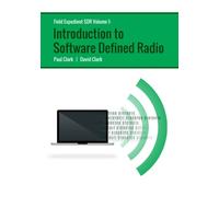 Field Expedient SDR: Introduction to Software Defined Radio (black and white version)