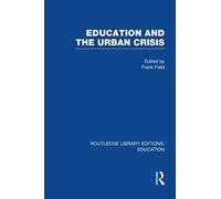 Field, F: Education And The Urban Crisis