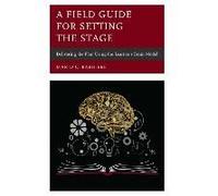 Field Guide For Setting The Stage
