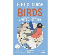 Field Guide of All the Birds We Found One Year in the United States