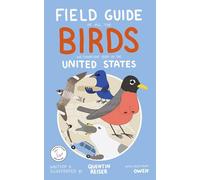 Field Guide of All the Birds We Found One Year in the United States