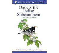 Field Guide to Birds of the Indian Subcontinent: Second Edition